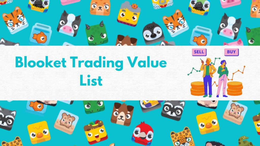 Blooket Trading Value List