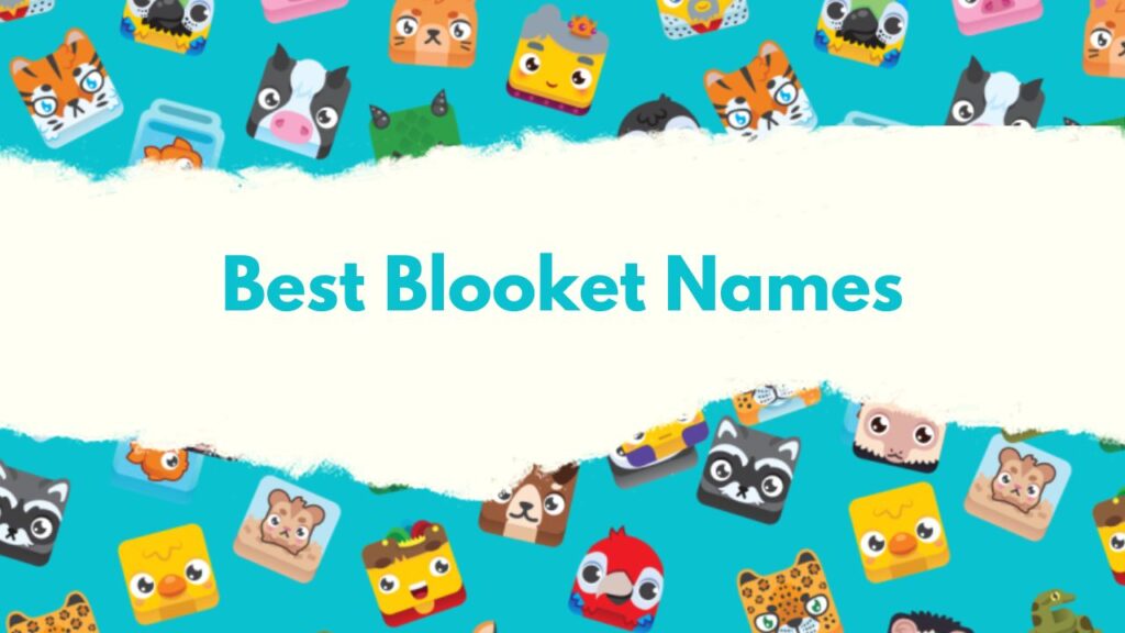 Best Blooket Names
