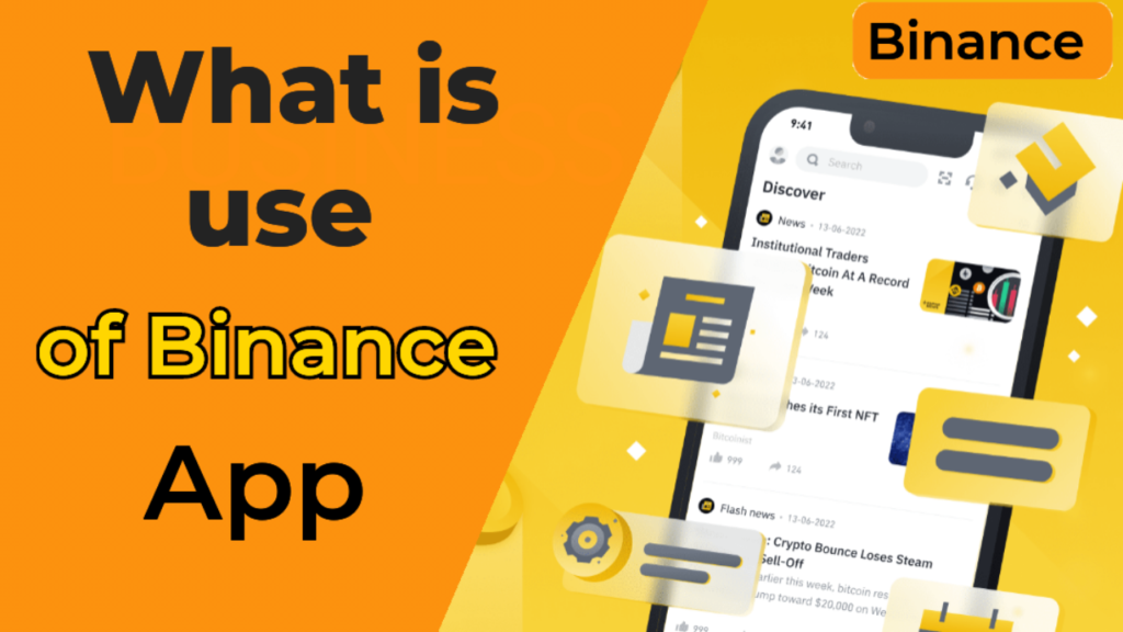 What is The Use of Binance App  