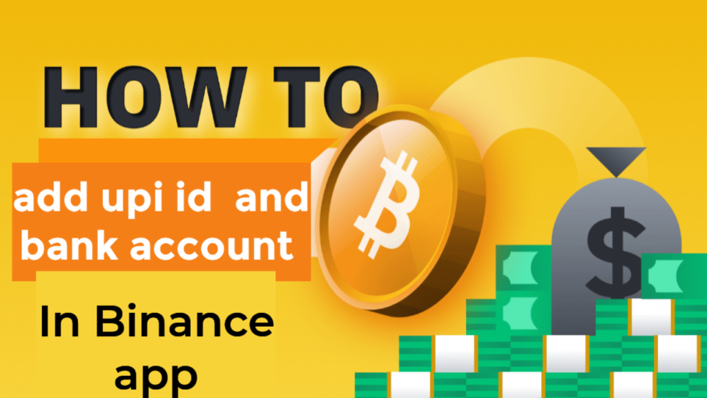 How to add UPI id And bank Account in Binance App 