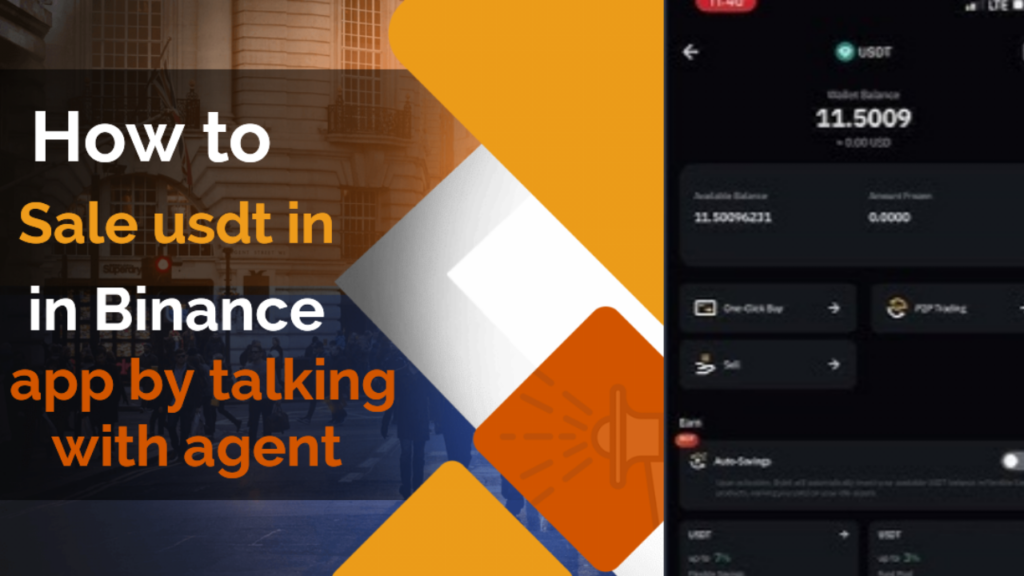 How to sale USDT in Binance app by talking with agents  