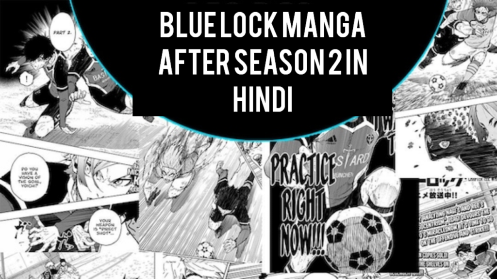 Blue lock manga after season 2 in Hindi 