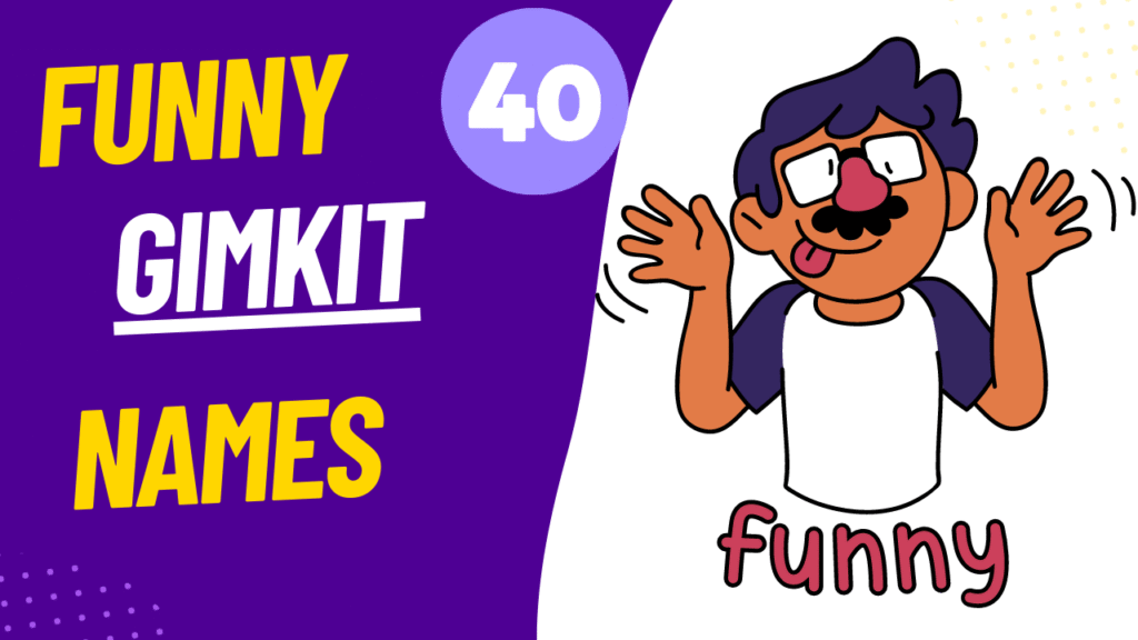 List of funny and clever Gimkit names for students and friends